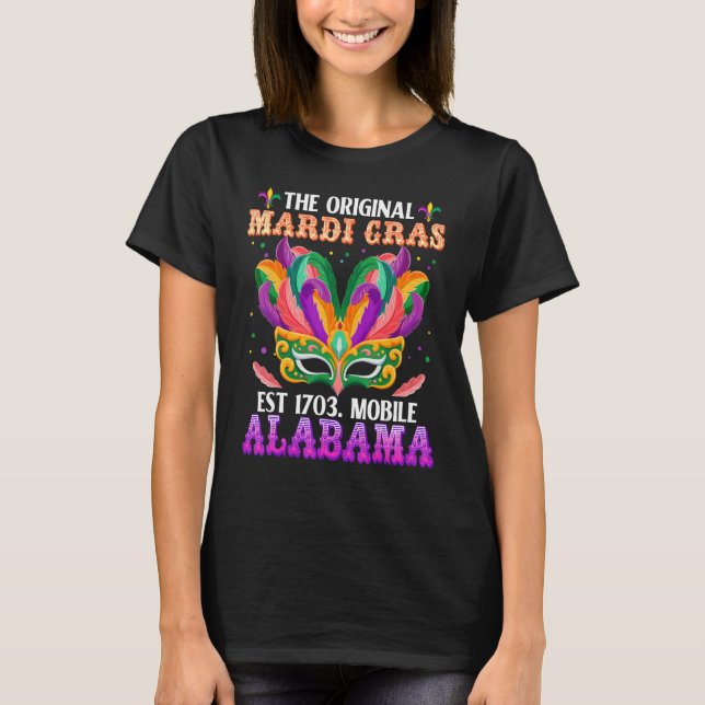 Funny The Original Mardi Gras Mobile Alabama 1703  T-Shirt (Front)