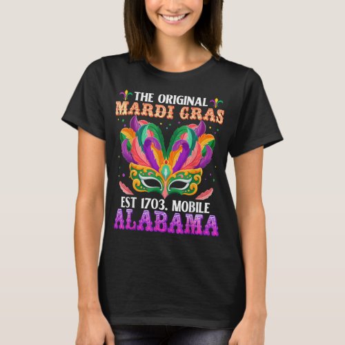 Funny The Original Mardi Gras Mobile Alabama 1703  T_Shirt