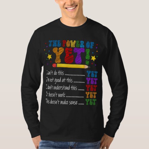 Funny The Power of Yet First Day Of School Teacher T_Shirt