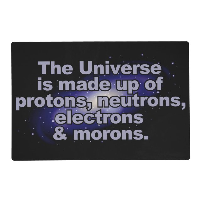 Funny "The Universe" placemat (Front)