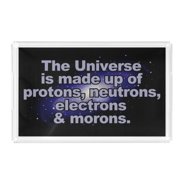 Funny "The Universe" trays (Front)