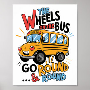 Funny The Wheels On The Bus Toddler Kids Back To S Poster