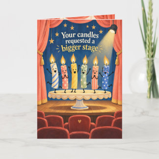 Funny Theater Candles Birthday Card