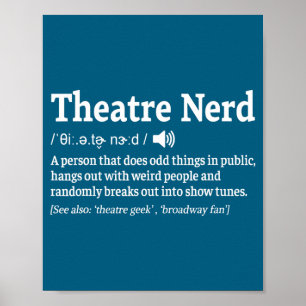 Funny Theatre Nerd Definition Musical Theater Poster