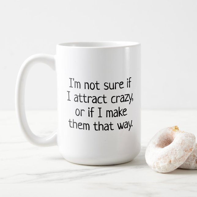 Funny Therapy Mug Crazy Quote Simple Coffee Cup (With Donut)