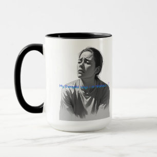 Funny Therapy Quote-My Therapist Says Im Hilarious Mug