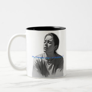 Funny Therapy Quote-My Therapist Says Im Hilarious Two-Tone Coffee Mug