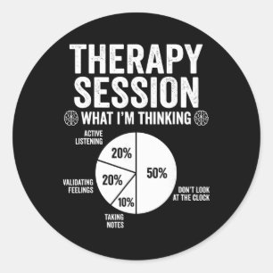 Funny Therapy Session Pie Chart For Counselor Ther Classic Round Sticker
