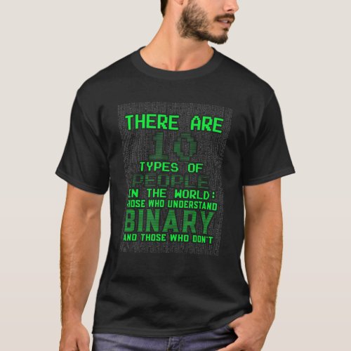 Funny There Are 10 Types Of People  Binary  Coding T_Shirt