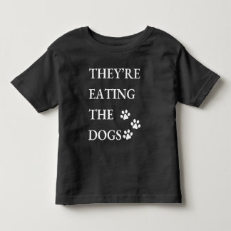 Funny They're Eating The Dogs in Springfield  Toddler T-shirt