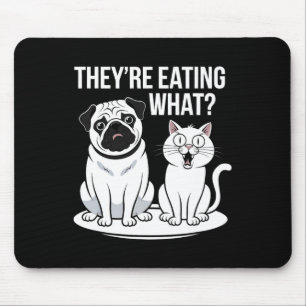 Funny They're Eating The Dogs Theyre Eating The Ca Mouse Pad