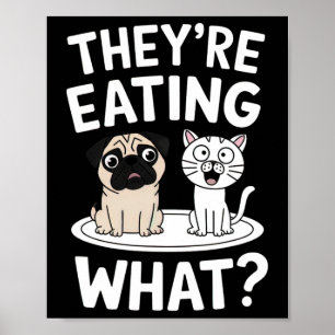 Funny They're Eating The Pets Humorous Trump Quote Poster