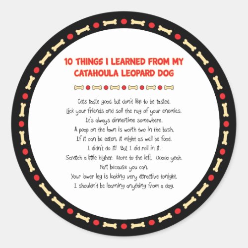 Funny Things I Learned From Catahoula Leopard Dog Classic Round Sticker