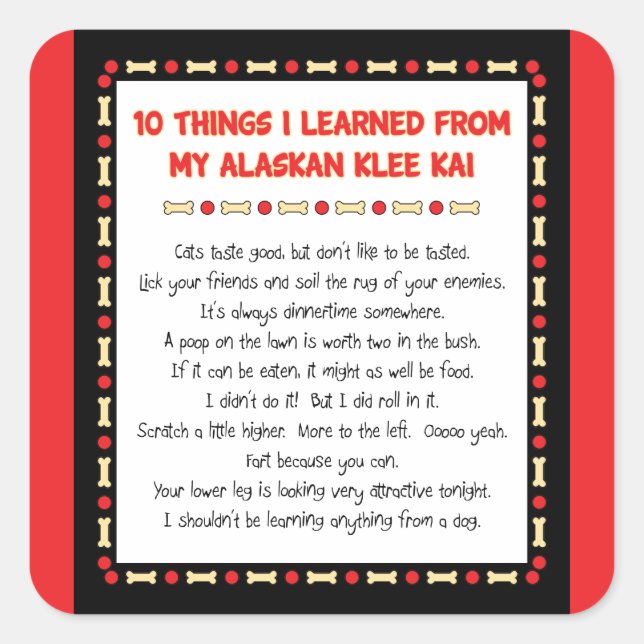 Funny Things I Learned From My Alaskan Klee Kai Square Sticker (Front)