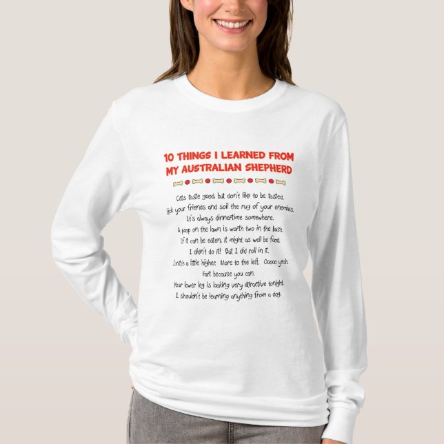 Funny Things I Learned From My Australian Shepherd T-Shirt (Front)