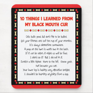 Funny Things I Learned From My Black Mouth Cur Mouse Pad