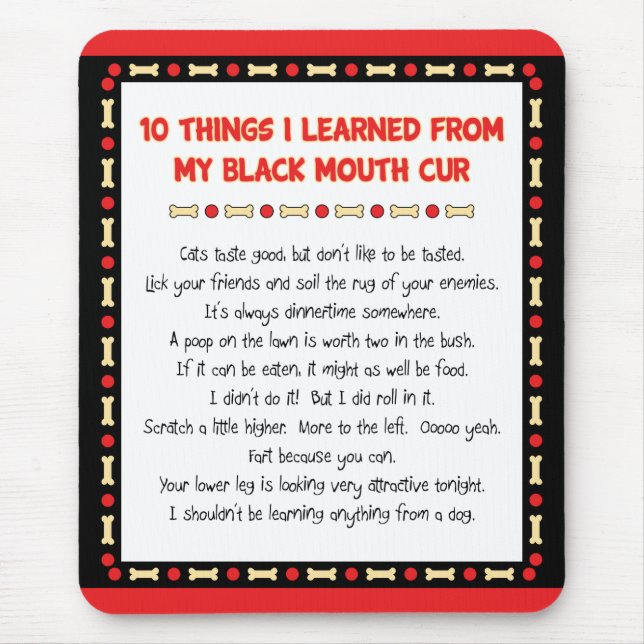 Funny Things I Learned From My Black Mouth Cur Mouse Pad (Front)