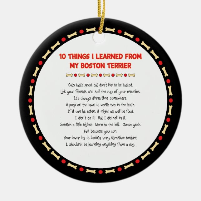 Funny Things I Learned From My Boston Terrier Ceramic Ornament (Front)