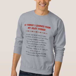 Funny Things I Learned From My Silky Terrier Sweatshirt