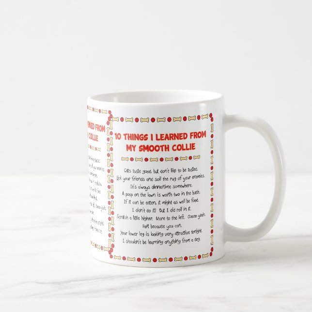 Funny Things I Learned From My Smooth Collie Coffee Mug (Right)