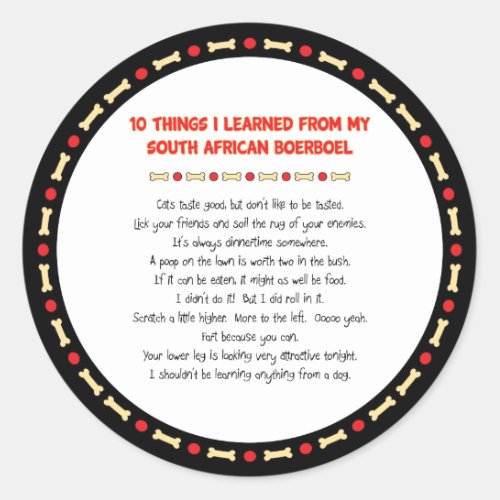 Funny Things I Learned From South African Boerboel Classic Round Sticker