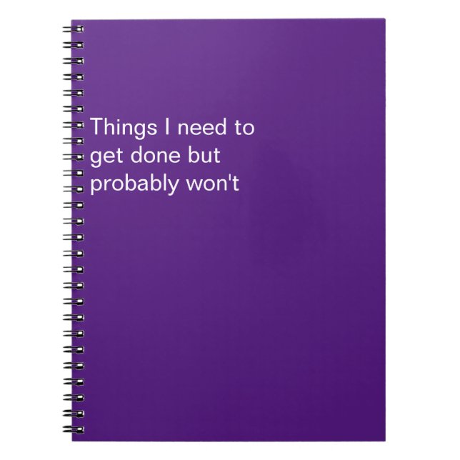 Funny Things I Need to Get Done But Probably Won't Notebook (Front)