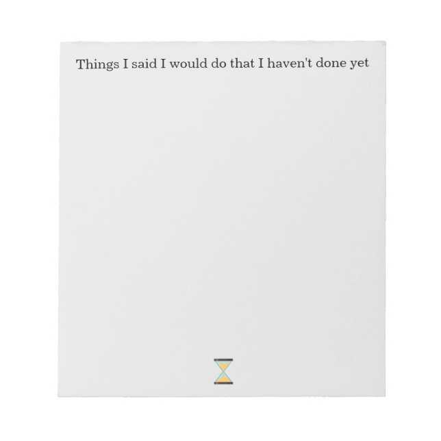 Funny Things I Said I Would Do Notepad (Front)