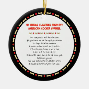 Funny Things Learned From American Cocker Spaniel Ceramic Ornament