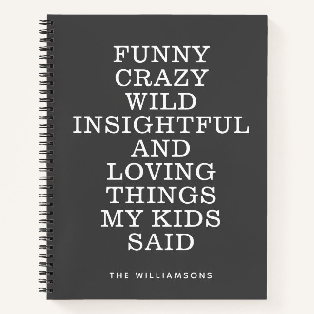 Funny Things My Kids Said Gray Personalized Memory Notebook (Front)