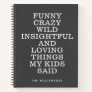 Funny Things My Kids Said Gray Personalized Memory Notebook
