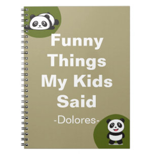 Funny Things My Kids Said Notebook