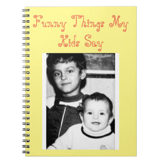 Funny Things My Kids Say Cute Spiral Notebook