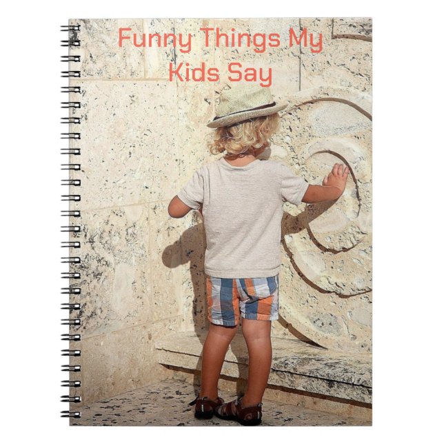 Funny Things My Kids Say  Cute Spiral Notebook (Front)