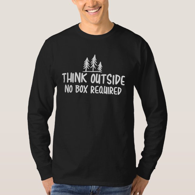 Funny Think Outside No Box Required  Camping Tee (Front)