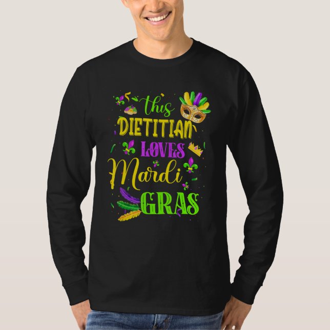 Funny This Dietitian Loves Mardi Gras Festival Car T-Shirt (Front)