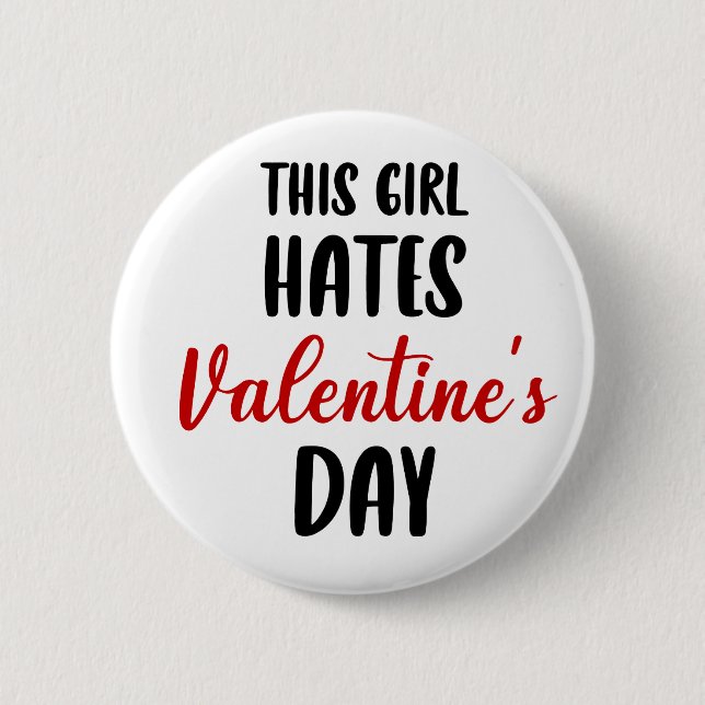 Funny This Girl Hates Valentine' Day funny trendy  Button (Front)