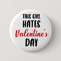 Funny This Girl Hates Valentine' Day funny trendy 