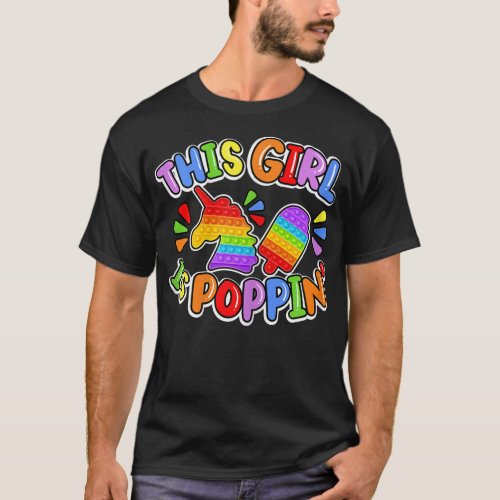 Funny This Girl Is Poppin Cool Fidget Shape Pop It T_Shirt