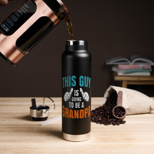 Funny This Guy Is Going To Be A Grandpa Water Bottle