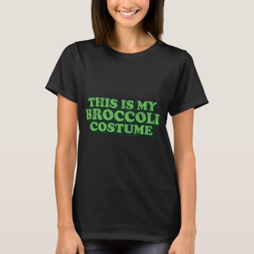 Funny This Is My Broccoli Costume Green Vegetables T_Shirt