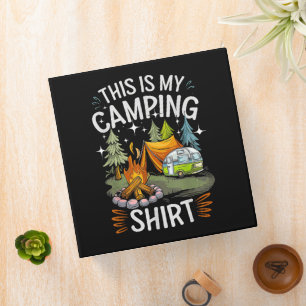 Funny This Is My Camping For Camper 3 Ring Binder