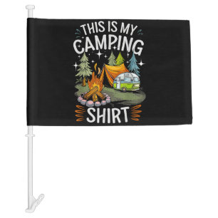 Funny This Is My Camping For Camper Car Flag