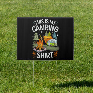 Funny This Is My Camping For Camper Sign