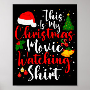 Funny This Is My Christmas Movie Watching Family M Poster
