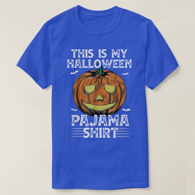 Funny This Is My Halloween Pajama Halloween Costum T-Shirt (Design Front)