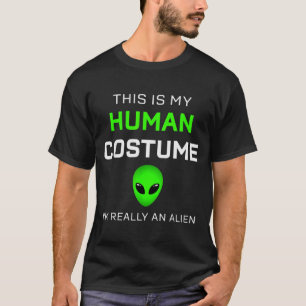 Funny This Is My Human Costume For Alien Halloween T-Shirt
