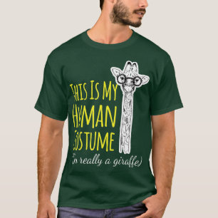 Funny  This Is My Human Costume Im Really a Giraff T-Shirt
