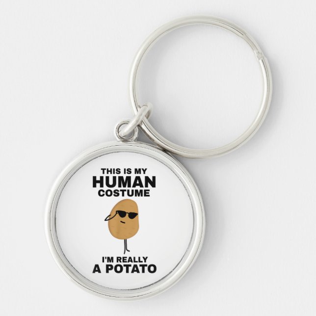 Funny This is My Human Costume I'm Really a Potato Keychain (Front)