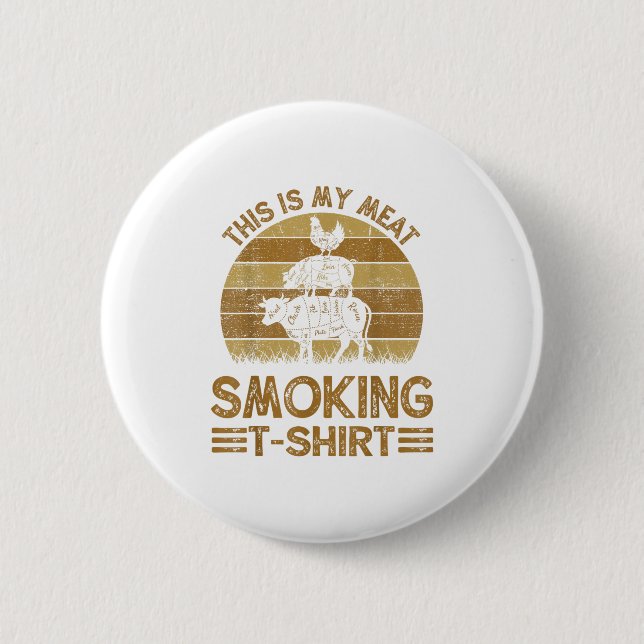 Funny This Is My Meat Smoking Mens Bbq Barbeque Da Button (Front)