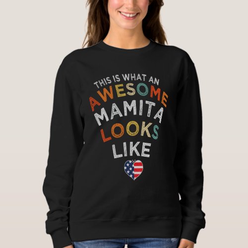 Funny This Is What An Awesome Mamita Looks Like Sweatshirt